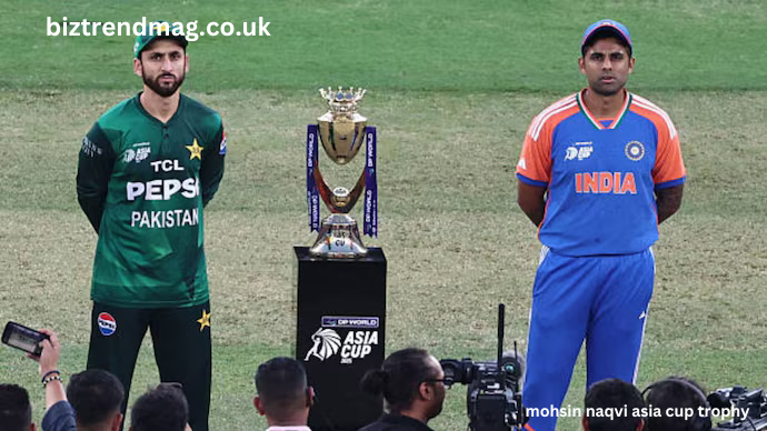 mohsin naqvi asia cup trophy